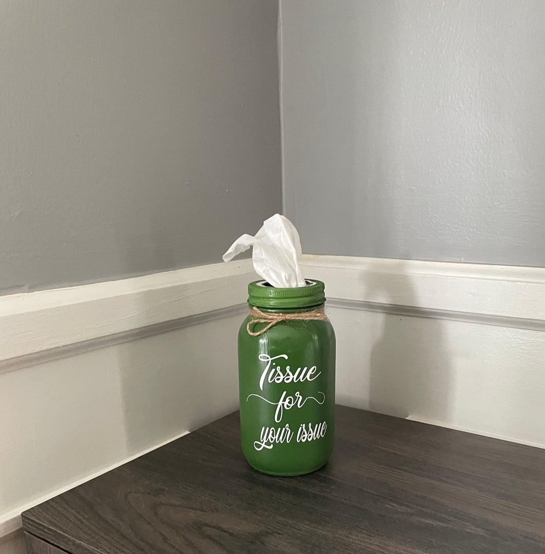 Tissue For Your Issue Jar