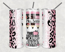 Load image into Gallery viewer, Pink Glitter Leopard (The Influence Of A Good Teacher) Tumbler
