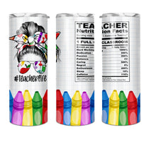 Load image into Gallery viewer, Teacher Life Nutrition Facts Tumbler
