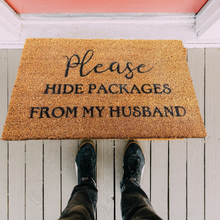 Load image into Gallery viewer, Hide Packages From Husband Door Mat
