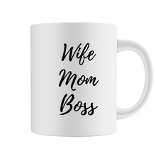 Load image into Gallery viewer, Wife, Mom, Boss Mug
